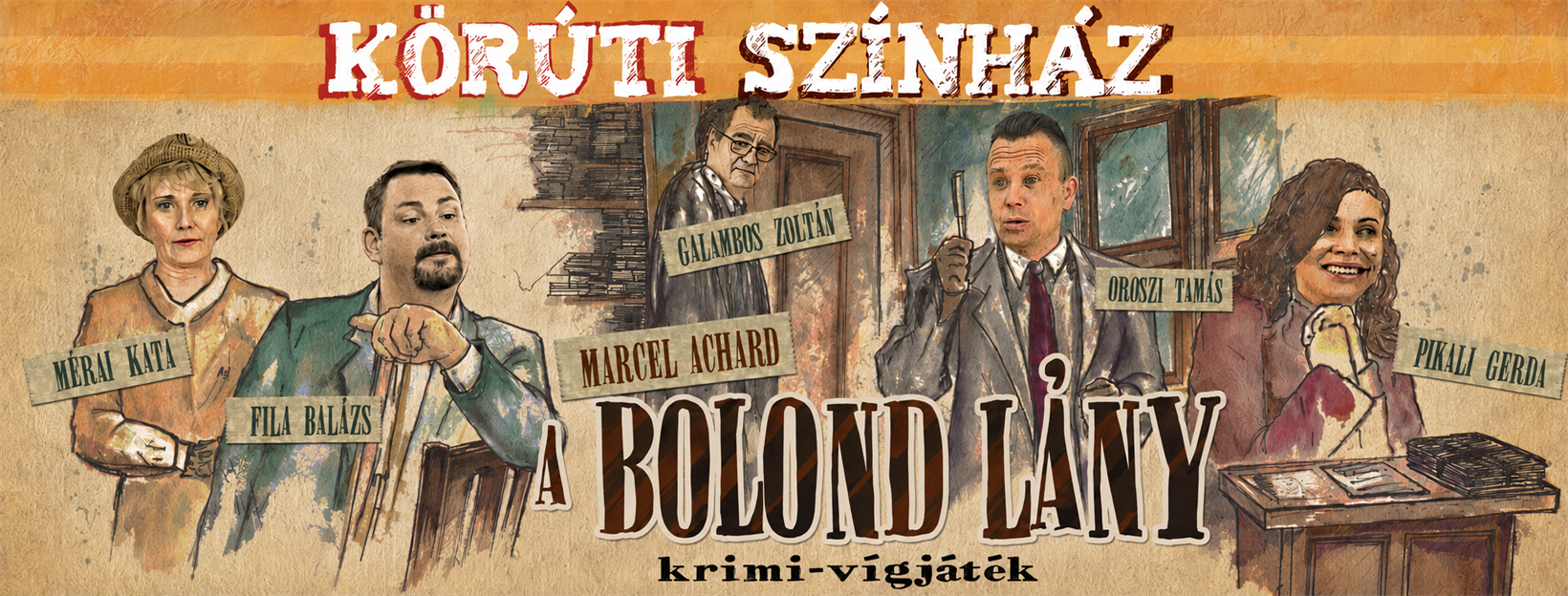 A bolond lány előadás plakátja – Körúti Színház